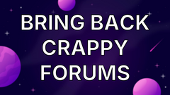 Bring Back Crappy Forums image