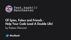 Rabea Gleissner explores how your code can live a double life at Test.bash(); image