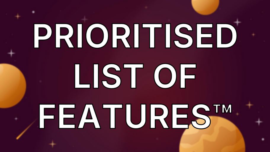Prioritised List of Features™ image