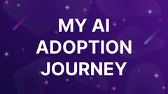 My AI Adoption Journey image