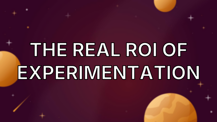 The real ROI of experimentation image