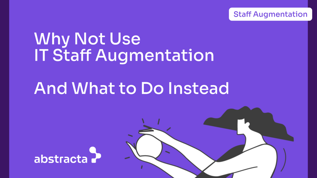 IT Staff Augmentation for QA, Don’t Do This! image image