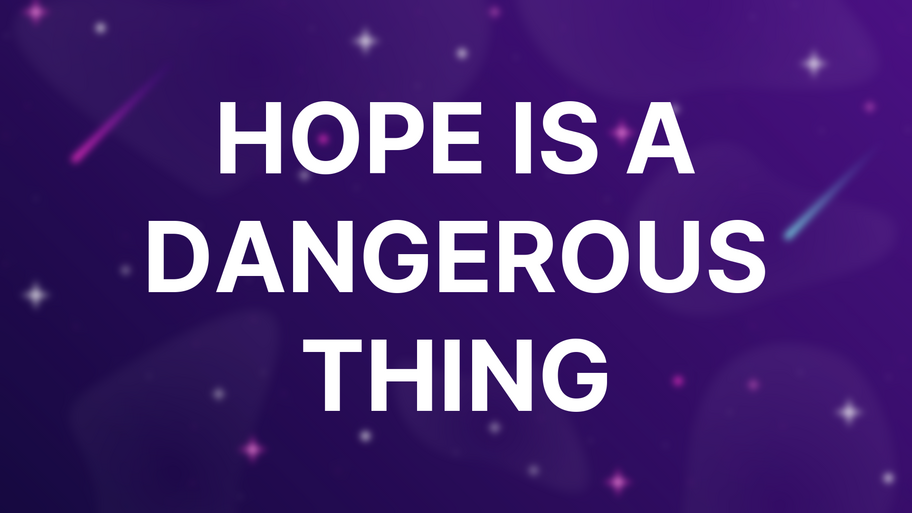 Hope is a Dangerous Thing image
