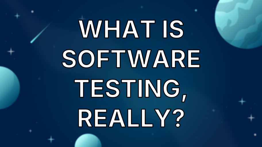 What is software testing, really? image