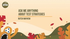 Join Butch for a session of insightful questions about Test Strategies image