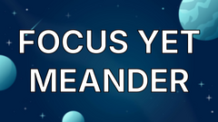 Focus yet Meander image