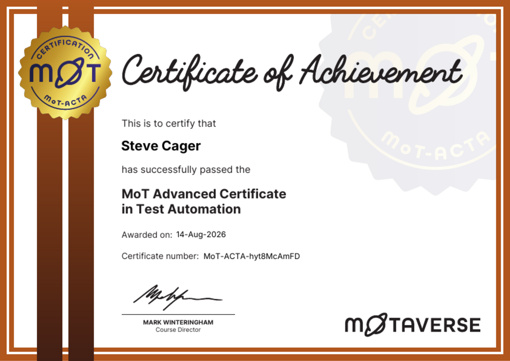MoT Advanced Certificate in Test Automation certificate awarded to Steve Cager image