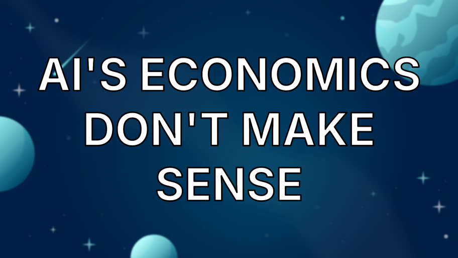 AI's Economics Don't Make Sense image