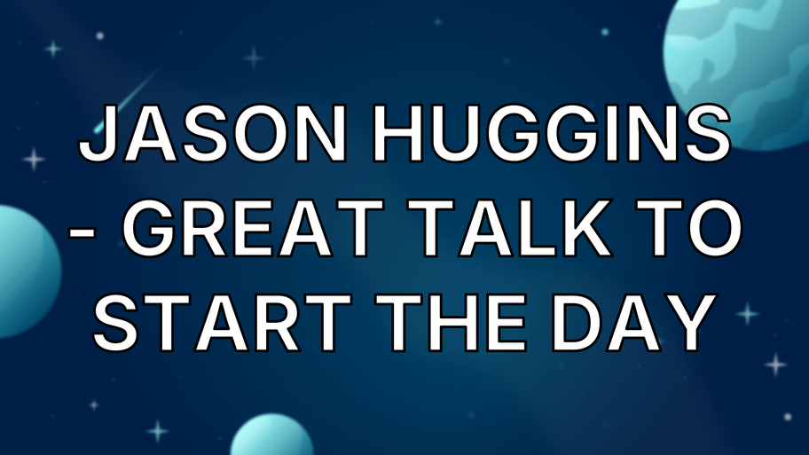 Jason Huggins - Great Talk to Start the Day image