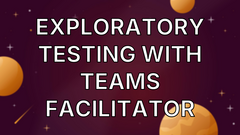 Exploratory Testing with Teams Facilitator image