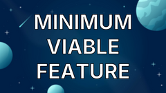 Minimum Viable Feature image