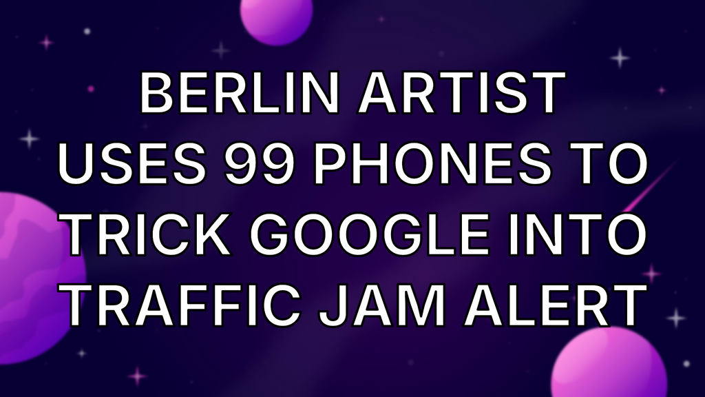 Berlin artist uses 99 phones to trick Google into traffic jam alert image