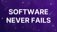 Software Never Fails image