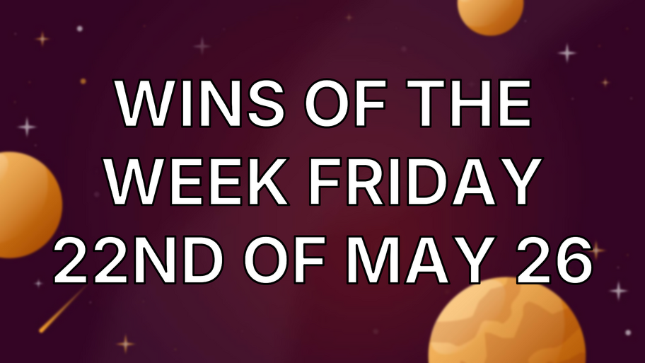 Wins of the week Friday 22nd of May 26 image