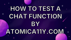 How to test a chat function by AtomicA11y.com  image