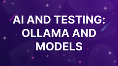 AI and Testing: Ollama and Models image