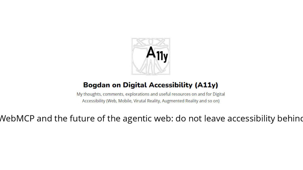 WebMCP and the future of the agentic web: do not leave accessibility behind image image