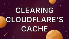 Clearing Cloudflare's Cache image