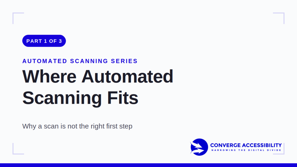 Where Automated Scanning Fits in Your Accessibility Effort (Part 1: Getting Started) image image