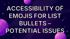 Accessibility of emojis for list bullets – potential issues image