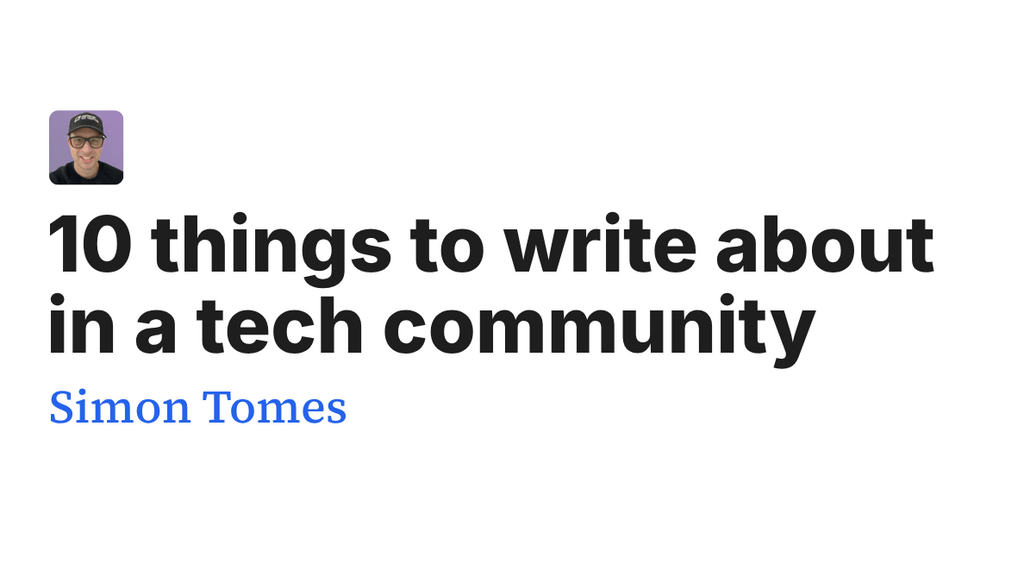 10 things to write about in a tech community image