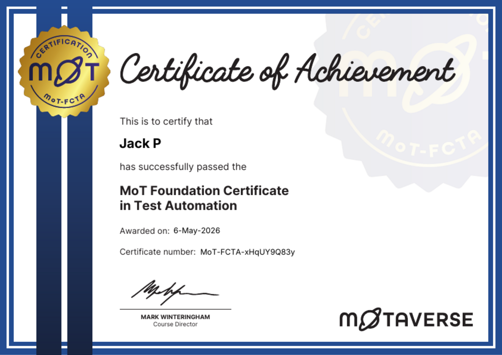MoT Foundation Certificate in Test Automation certificate awarded to Jack P image