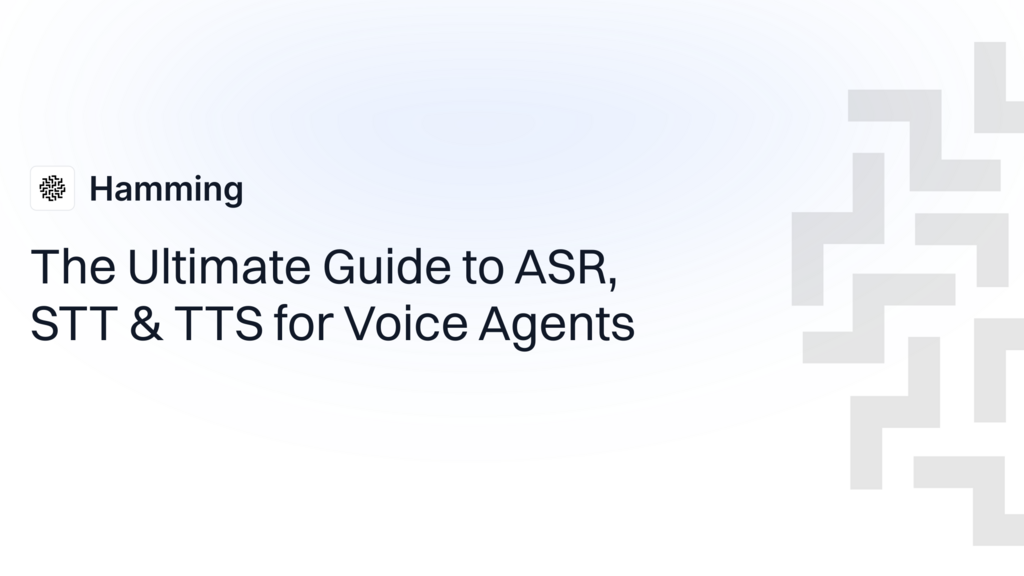 The Ultimate Guide to ASR, STT & TTS for Voice Agents image