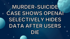 Murder-suicide case shows OpenAI selectively hides data after users die image