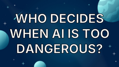 Who decides when AI is too dangerous? image