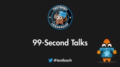 Watch as our attendees take to the stage for 99-Second talks during TestBash Leadership 2022 image