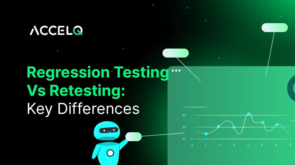 ACCELQ graphic titled “Regression Testing vs Retesting: Key Differences,” with a turquoise robot beside a line chart ... image