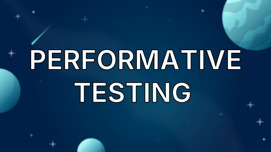 Performative Testing  image