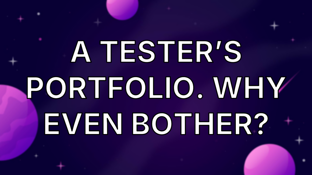 A tester’s portfolio. Why even bother? image
