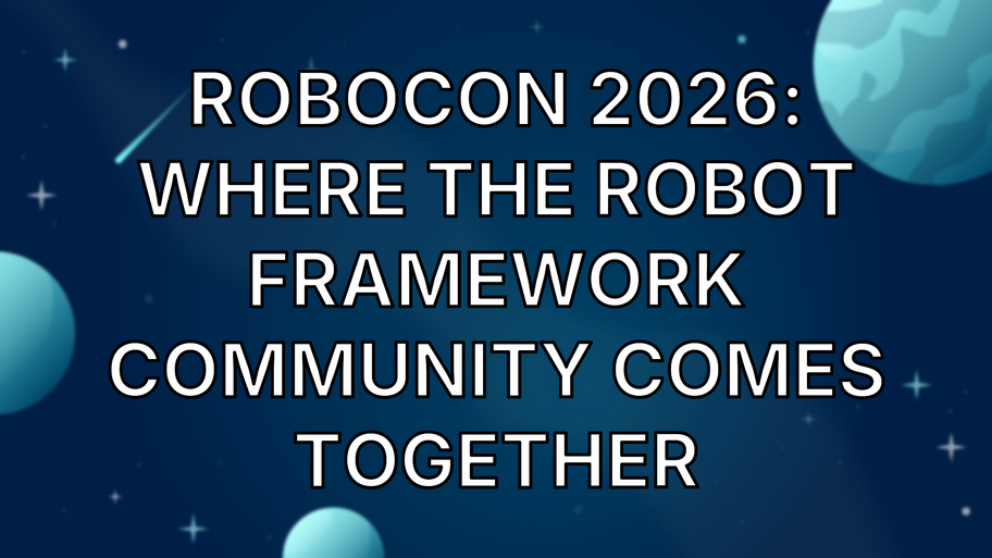 RoboCon 2026: Where the Robot Framework Community Comes Together image