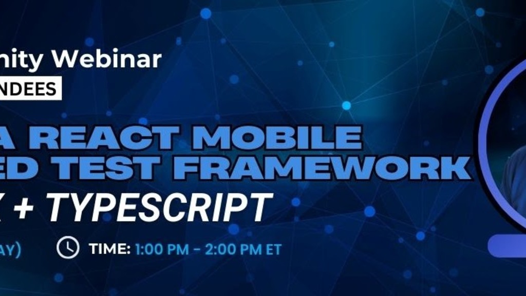 Save the Date: Automation Guild talk Building a React Mobile automated test framework using Detox + TypeScript is Apr... image