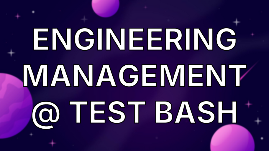 Engineering Management @ Test Bash image