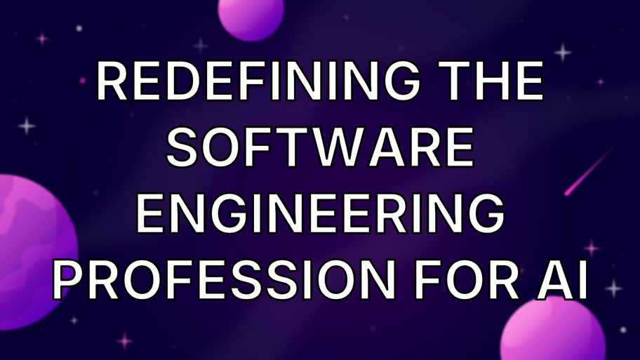 Redefining the Software Engineering Profession for AI image