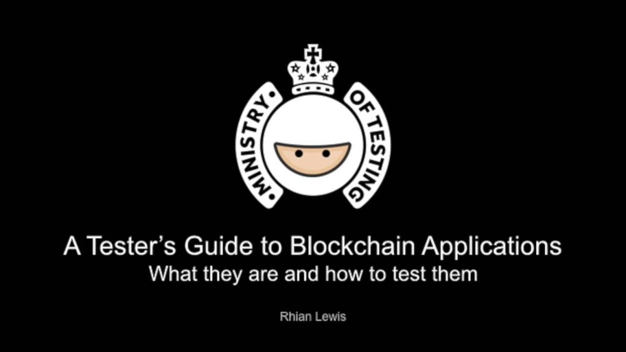 A Tester's Guide to Blockchain Applications image