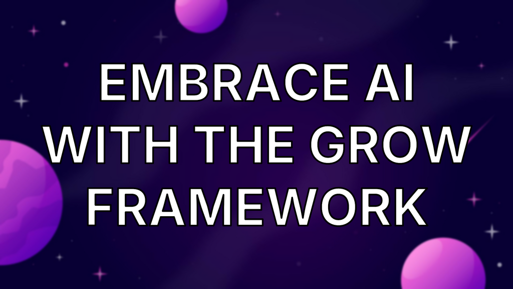 Embrace AI with the GROW framework image