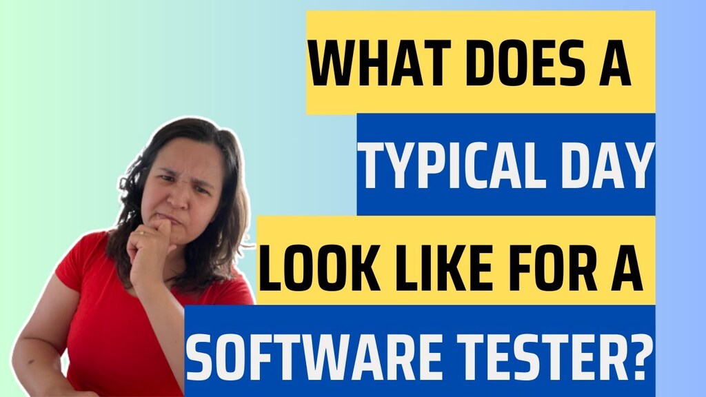 What does a typical day look like for a software tester? image