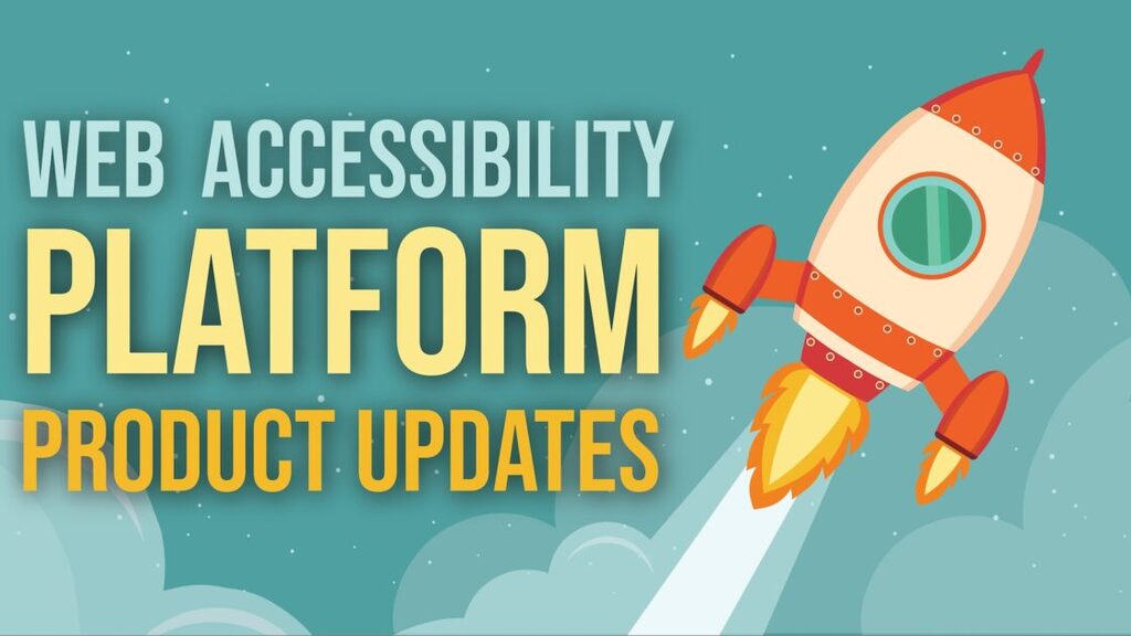 Web Accessibility Platform Product Updates – 2026 image image