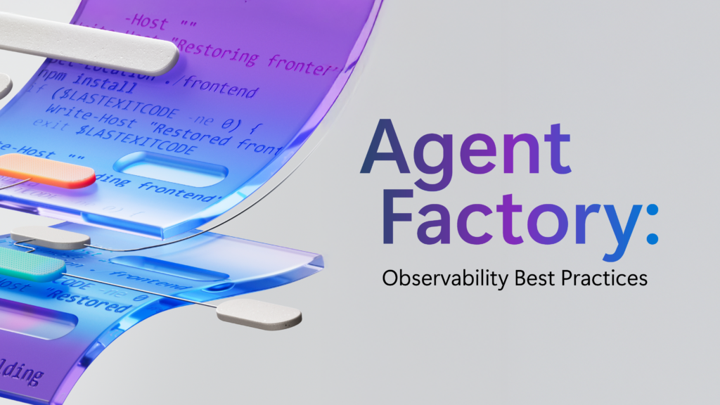 Agent Factory: Top 5 agent observability best practices for reliable AI image