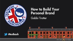 Watch Gabbi Trotter's talk "How to Build Your Personal Brand" from TestBash Manchester 2020 image