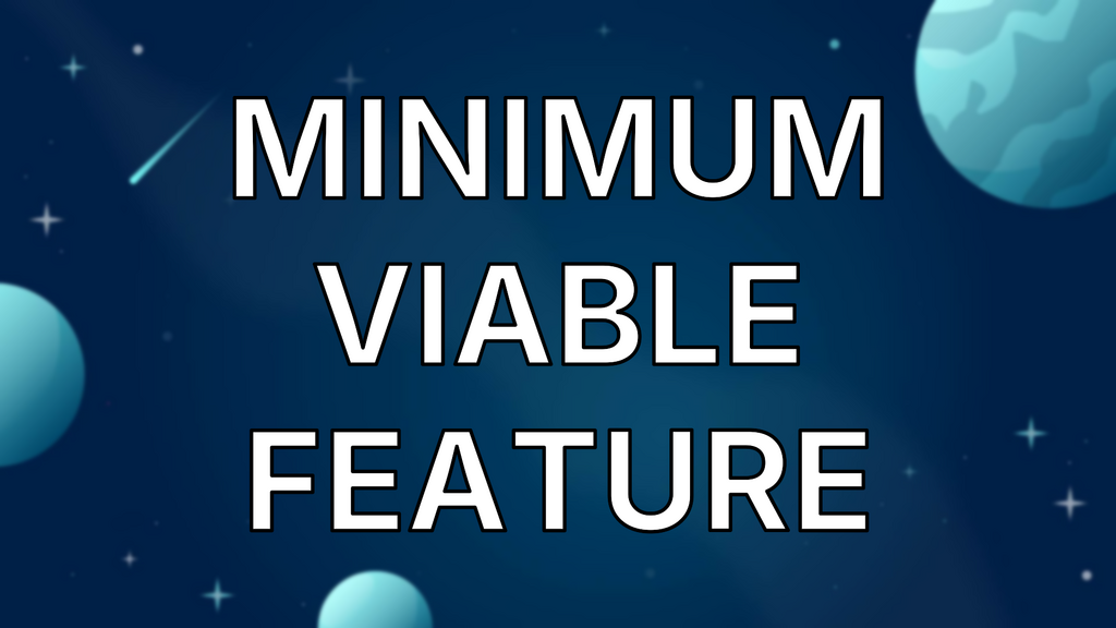 Minimum Viable Feature image