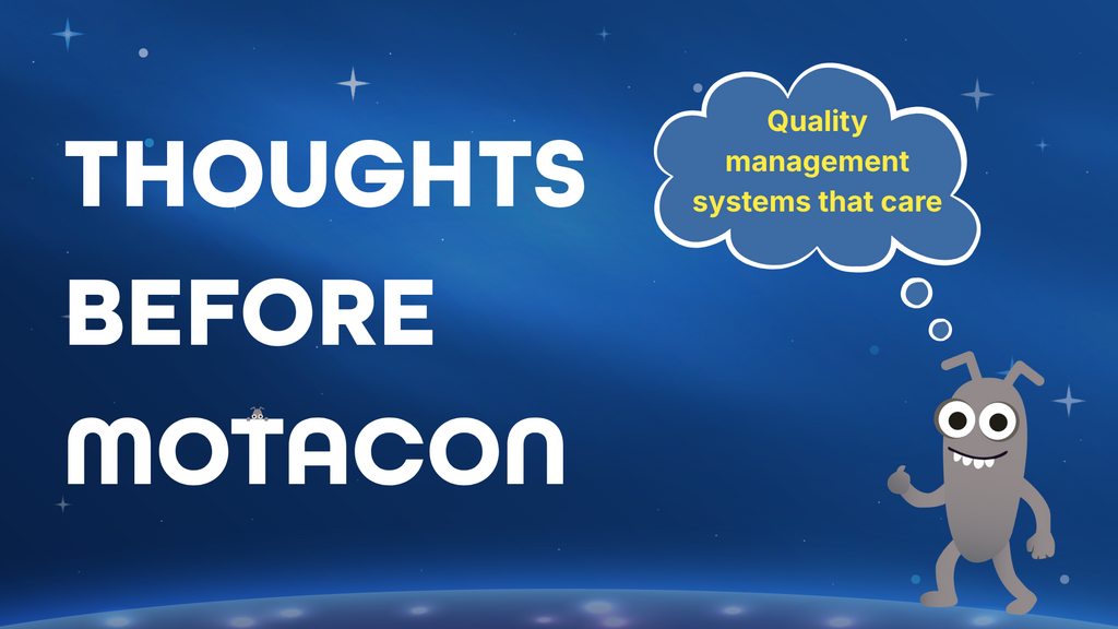A cartoon bug on a blue starry background thinking "Quality management systems that care" next to large text reading ... image