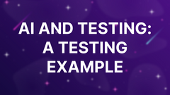 AI and Testing: A Testing Example image