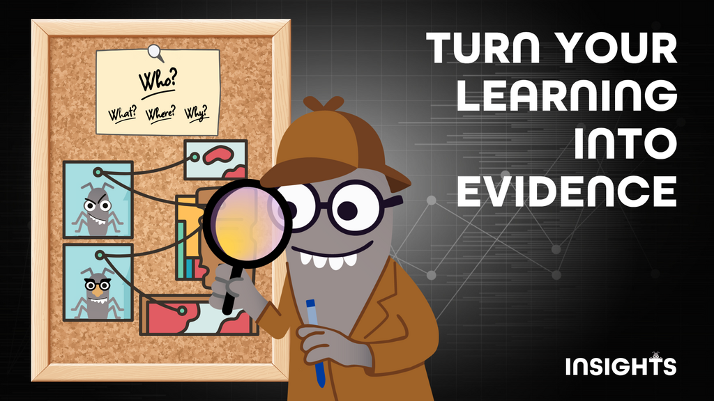 Turn your learning into evidence image