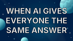 When AI Gives Everyone the Same Answer image