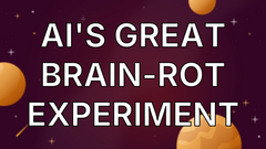 AI's great brain-rot experiment image