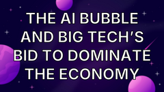 The AI Bubble and Big Tech’s Bid to Dominate the Economy image